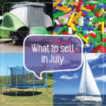 What to sell in July