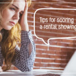 Tips for scoring a rental showing